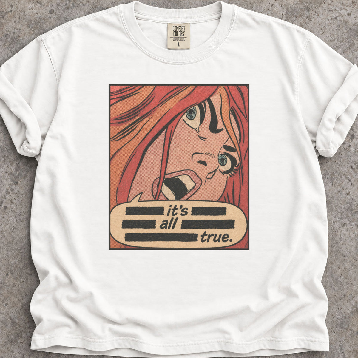 It's All True T-Shirt