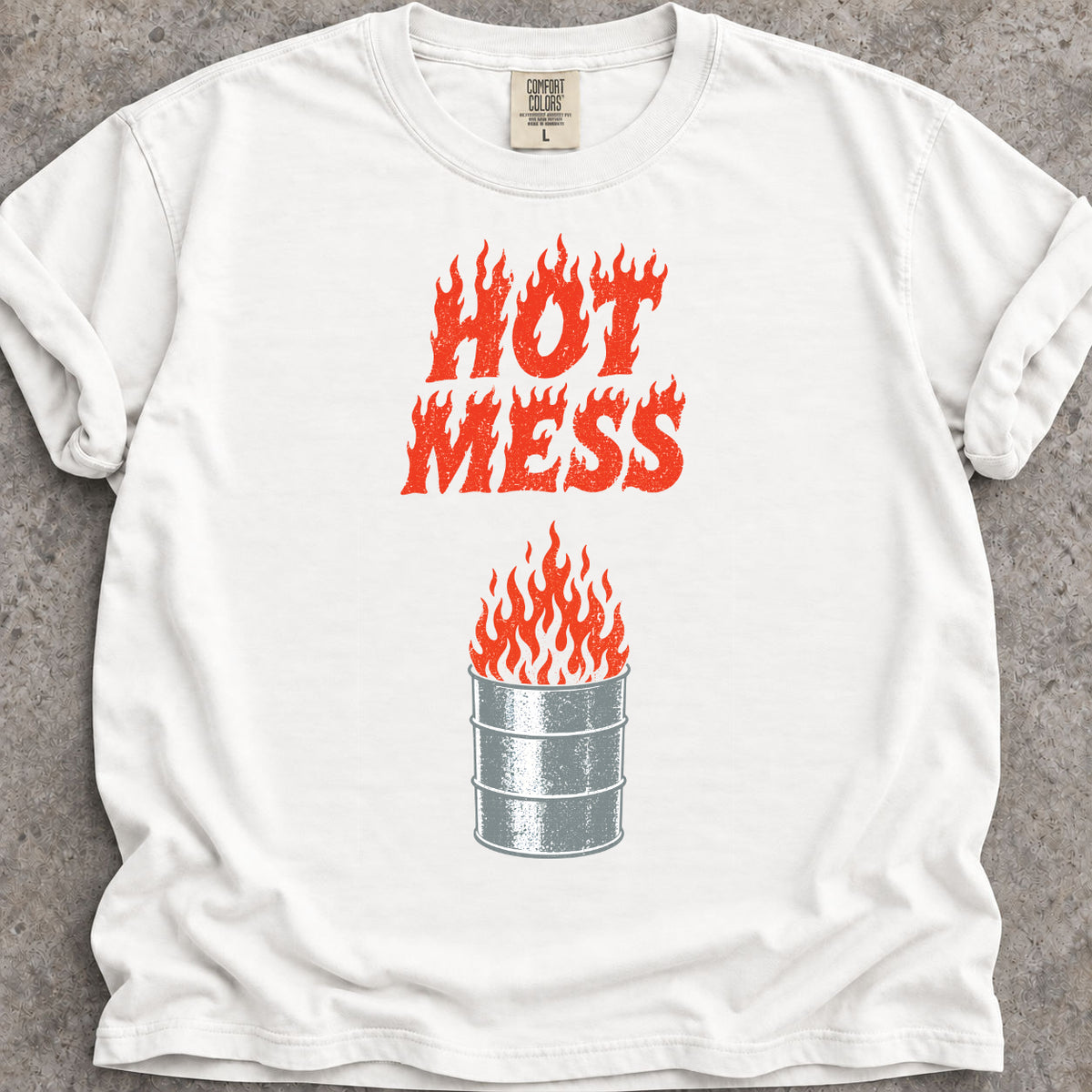 Hot Mess T-Shirt