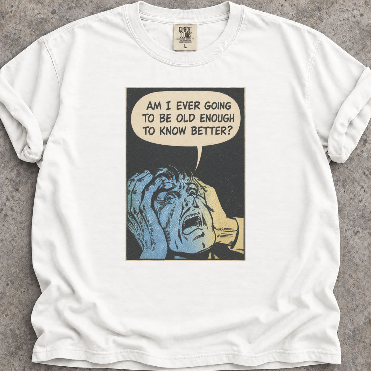 Old Enough To Know T-Shirt