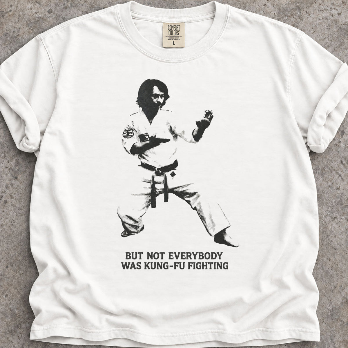 Kung Fu Fighting T-Shirt
