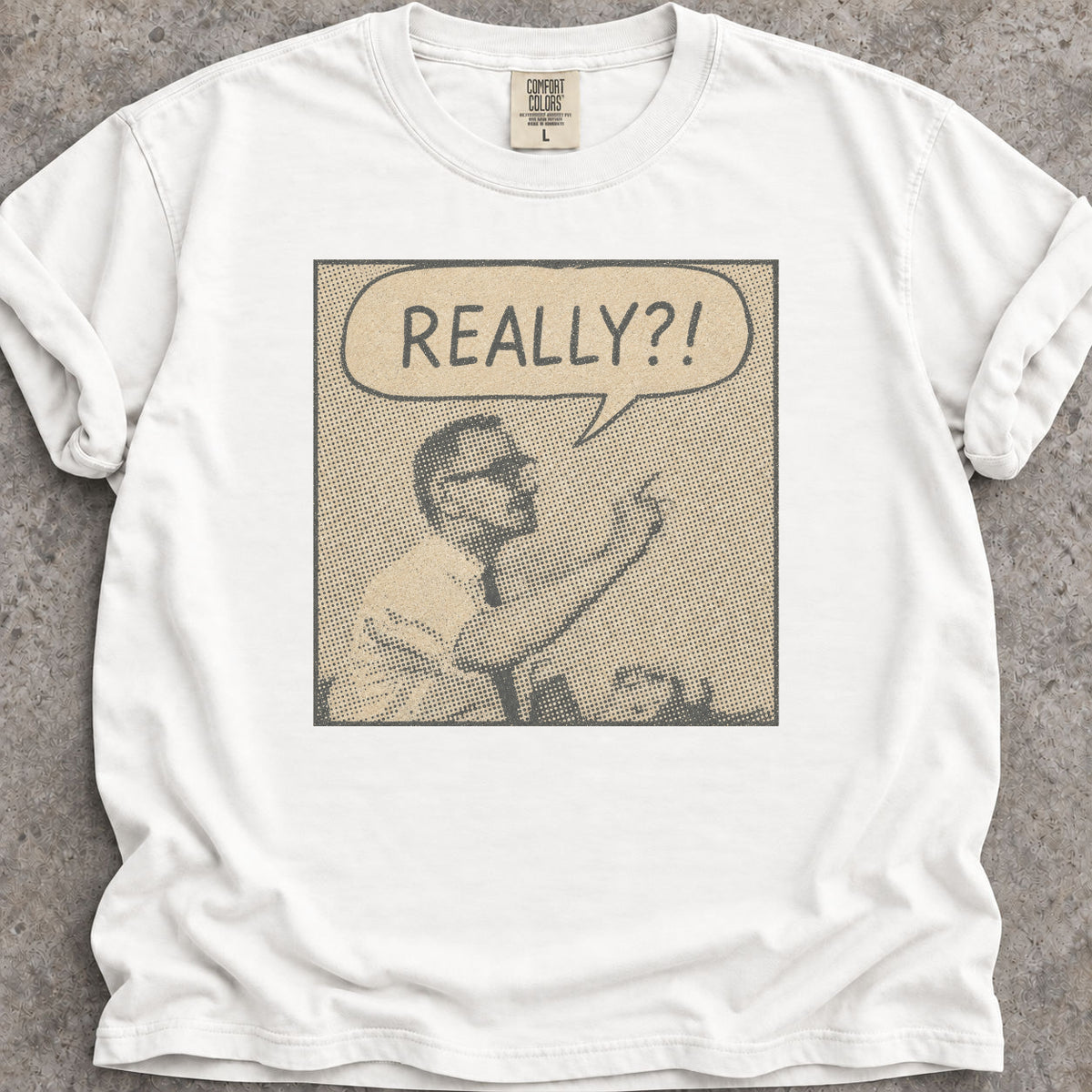 Really?! T-Shirt