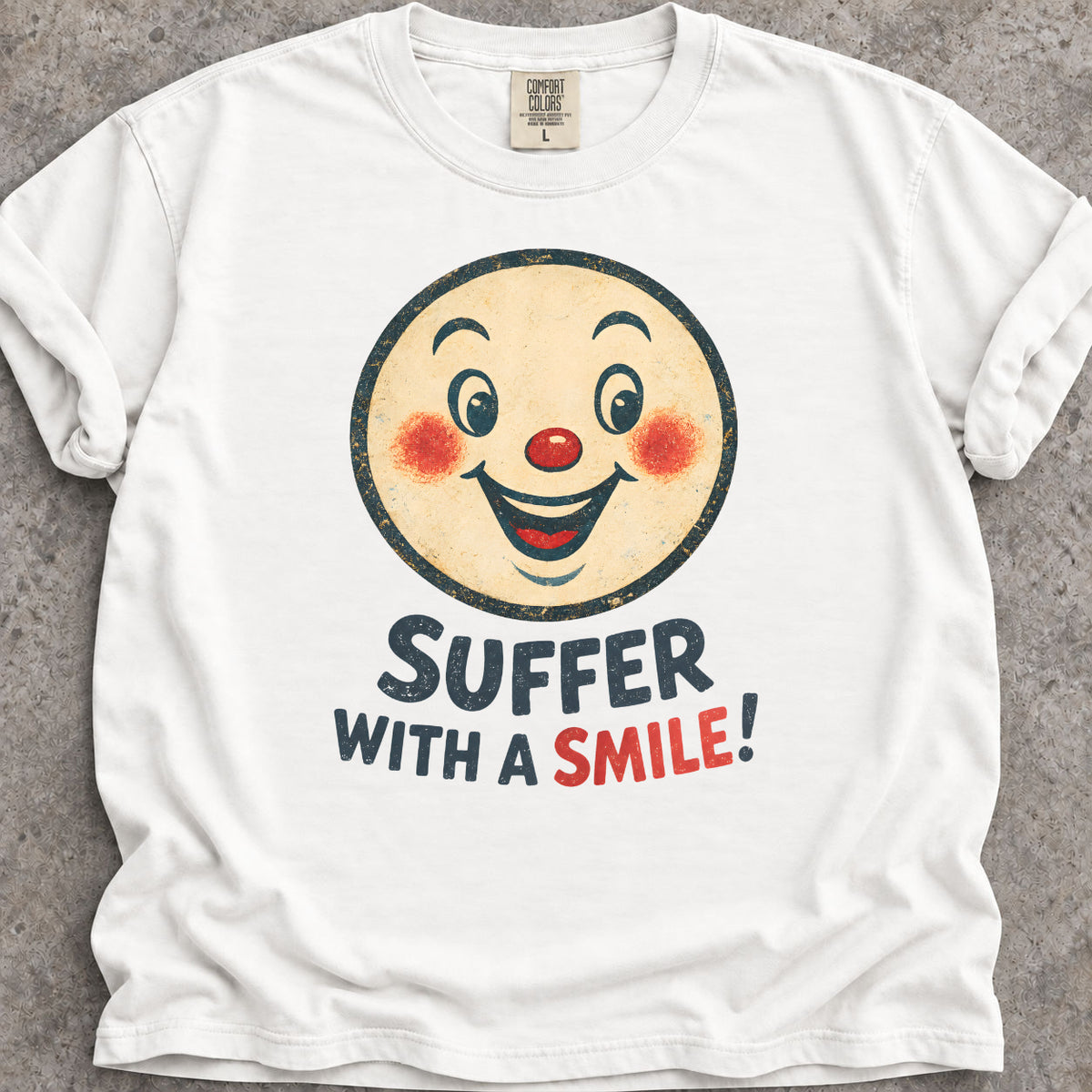 Suffer And Smile T-Shirt