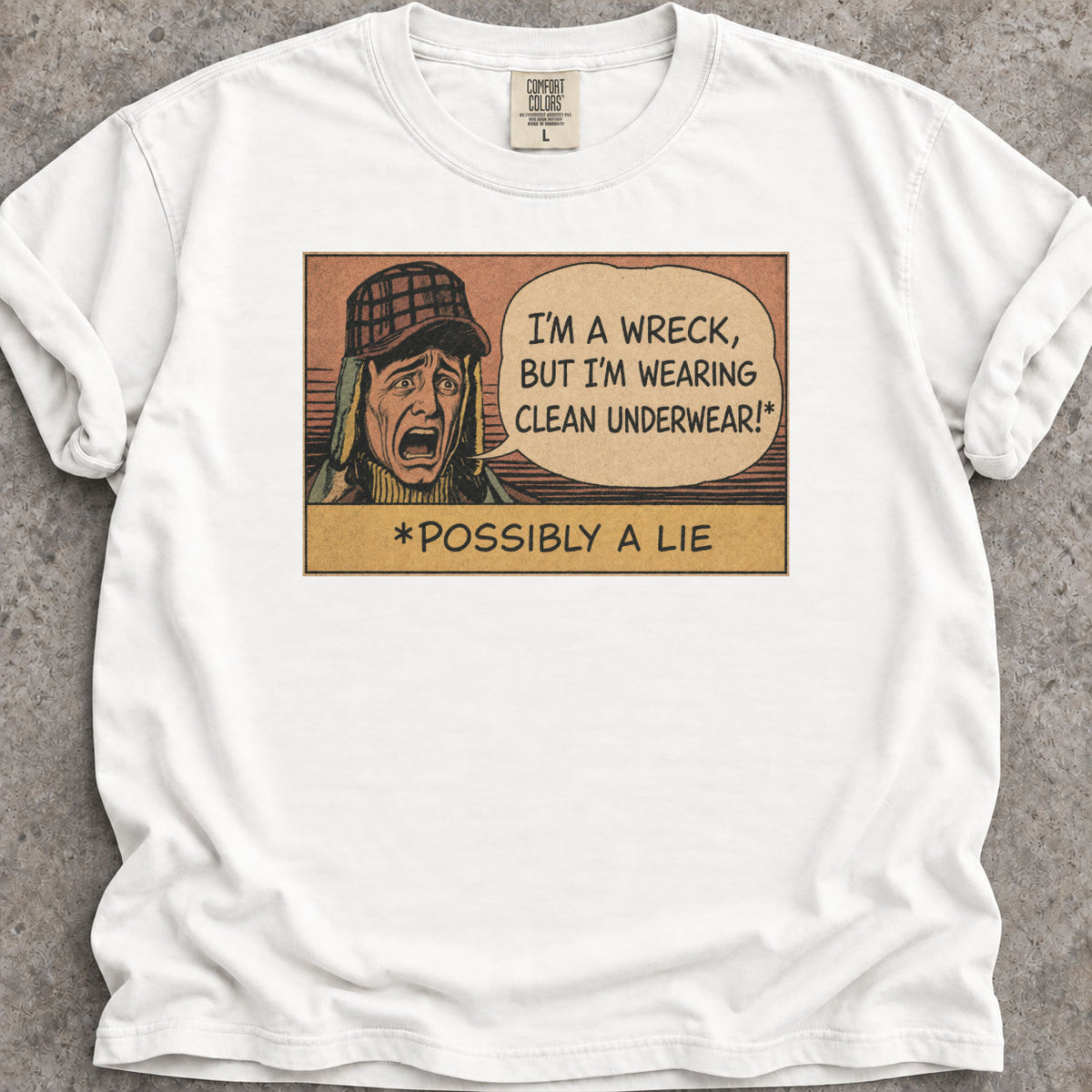 Clean Underwear Lie T-Shirt